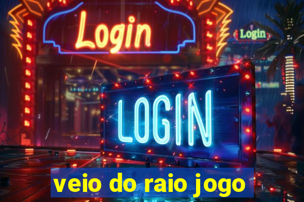 veio do raio jogo